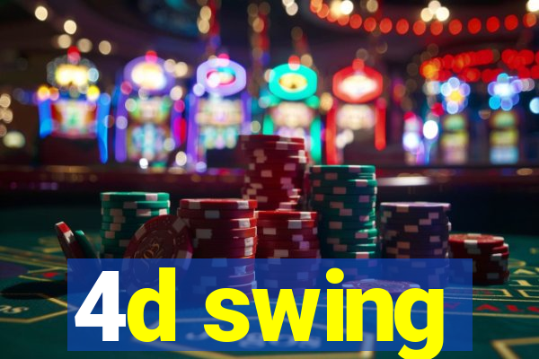 4d swing